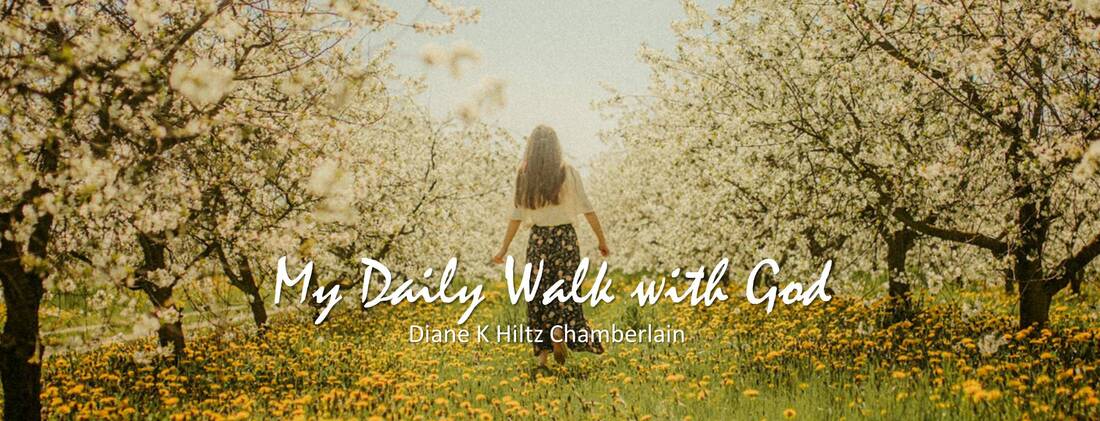 My Daily Walk with God | Encouraging Thoughts for Discouraging Times Ministry